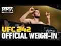 UFC 242 Official Weigh-In Highlights - MMA Fighting