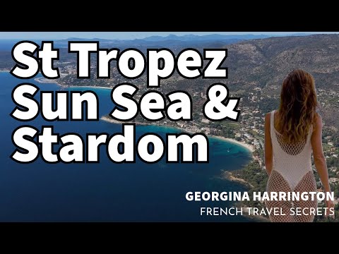 St Tropez Sun Sea and Stardom