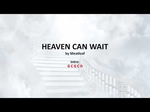 Heaven can wait - Meat Loaf