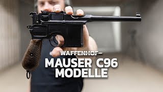 Die Mauser C96 Modelle  Theorie & Schusstest