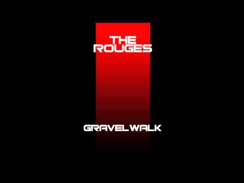 The Rogues - Gravel Walk