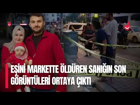 Antalya'da Eşini Çalıştığı Markette Öldüren Sanığın Cinayetle İlgili Son Görüntülerine Ulaşıldı