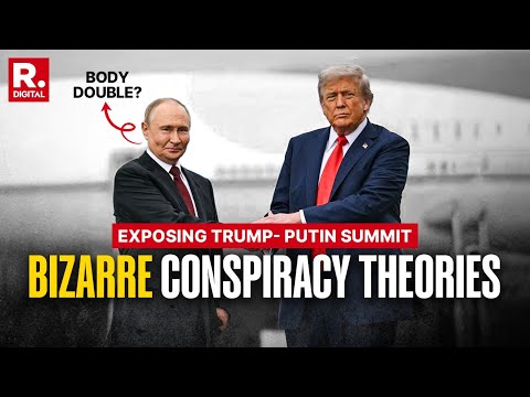 Did Putin Send his 'Body Double' to Alaska? Bizarre Conspiracy Theories from Trump-Putin Summit