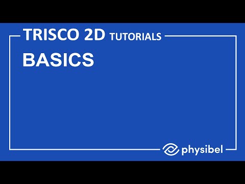 Physibel TRISCO 2D Tutorials: Basics