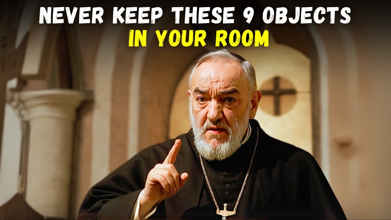 ⚠️ PADRE PIO WARNS: 9 THINGS YOU MUST REMOVE FROM YOUR ROOM AS THEY ATTRACT POVERTY AND EVIL