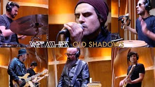 Wet Ashes Old shadows