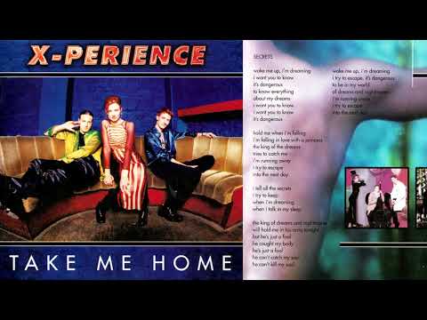 11 Secrets / X-Perience ~ Take Me Home (Complete Album with Lyrics)
