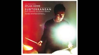 Dylan Howe - Subterranean - audio previews