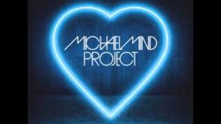 Michael Mind Project - Show me love(Original Mix)