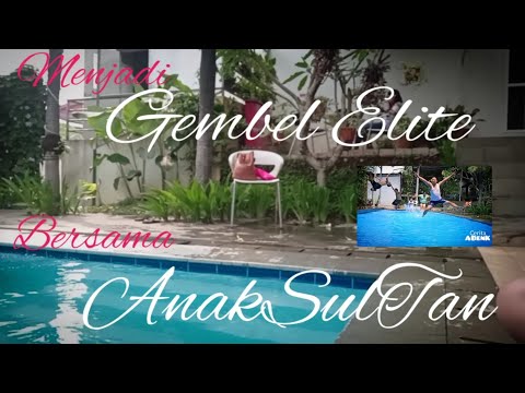 Saat GEMBEL bertemu ANAK SULTAN