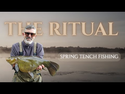 Spring Tench Fishing: The Ritual