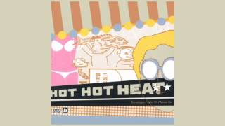 Hot Hot Heat - Apt. 101