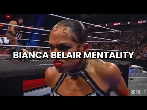 Bianca Belair’s Mentality 💀