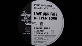 Love And Fate - Deeper Love (Heaven Mix) -1997-
