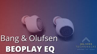 Bang und Olufsen Beoplay EQ Test