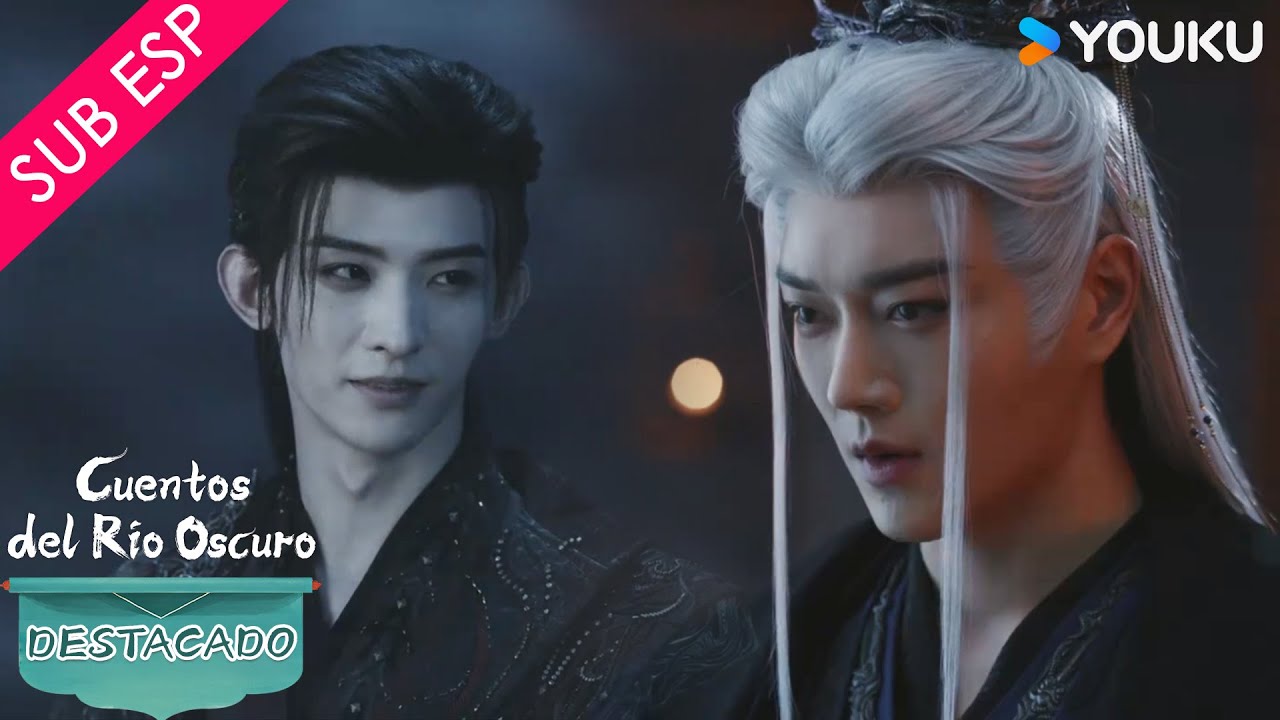 【SUB ESP】Cuentos del Río Oscuro | Admiración y planes secretos 😶| YOUKU
