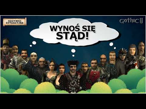 WYNOCHA! | GET OUT OF HERE | Gothic II - odzywki sytuacyjne
