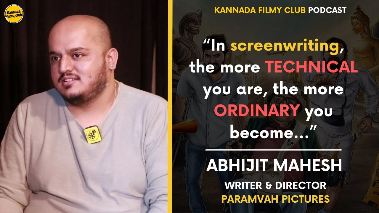 Abhijit Mahesh talks to Kannadafilmyclub about Paramvah Pictures, Screenwriting & More