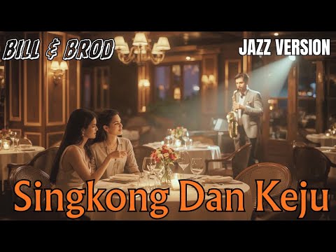 Singkong Dan Keju – Bill & Brod  Arie Wibowo | Jazz Cover by The Langis - AI COVER