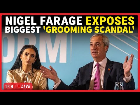 LIVE: 'Very Close...': Nigel Farage Drops Bombshell On Grooming Gangs; Shocking Revelations Shake UK