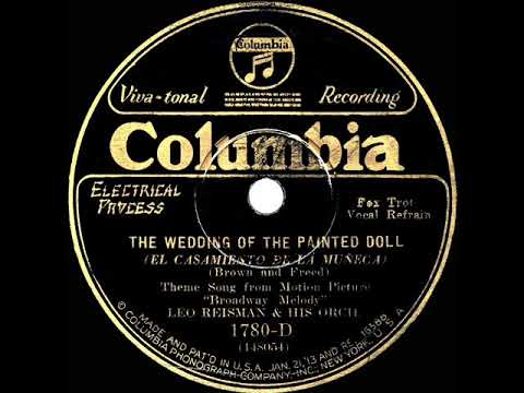 1929 HITS ARCHIVE: The Wedding Of The Painted Doll - Leo Reisman (Ran Weeks, vocal)