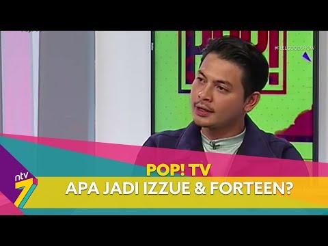 Apa Jadi Izzue Islam dan Forteen? l Pop! TV