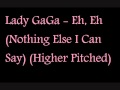 Lady GaGa - Eh, Eh (Nothing Else I Can Say ...