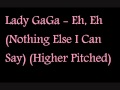 Lady GaGa - Eh, Eh (Nothing Else I Can Say ...