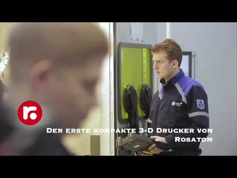 Der erste kompakte 3-D Drucker von Rosatom