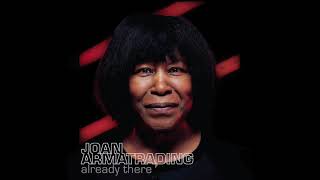 Joan Armatrading - Already There (Official Audio)