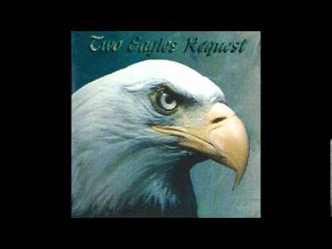 Two Eagles Request (SWE) - All That She Want's