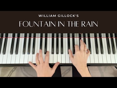 Fountain in the Rain by William Gillock (fast and slow)