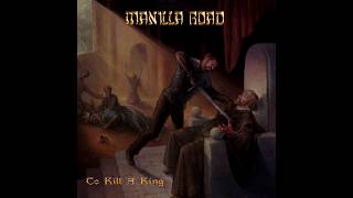 Manilla Road - To Kill A King (The New Studio Album) MiniMix OUT: 30.06.17