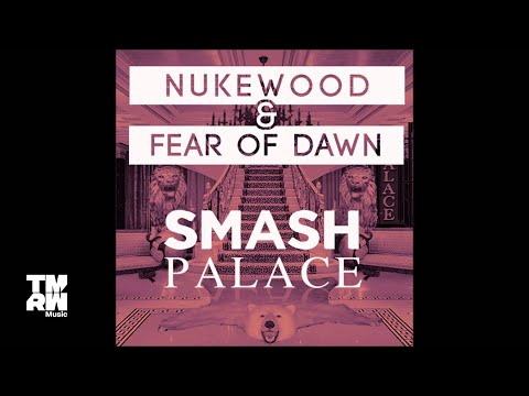 Nukewood & Fear of Dawn - Smash Palace