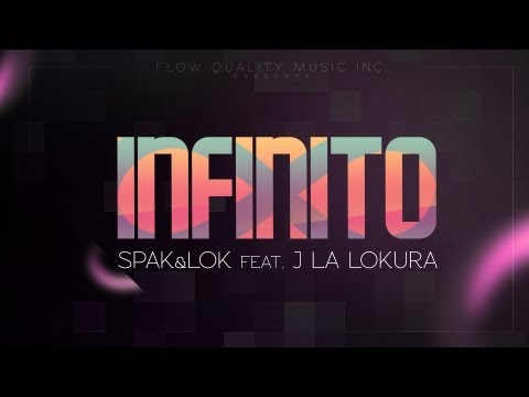 Spak & Lok Feat  Jonathan La Lokura - Infinito