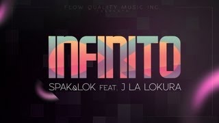 Spak & Lok Feat  Jonathan La Lokura - Infinito