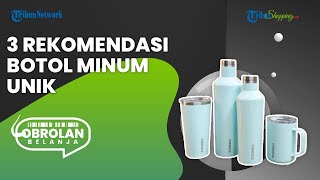 Viral Botol Minum Unik Seharga Ratusan Ribu, Ini 3 Produk Rekomendasinya untuk Anda