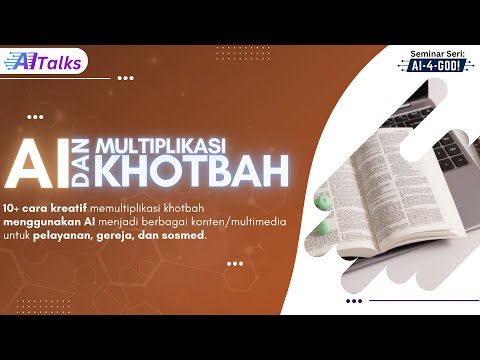 Seri AITalks: AI dan Multiplikasi Khotbah