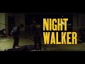 NIGHTWALKER Movie