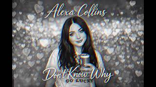 Don’t Know Why - Alexa Collins (Cover)