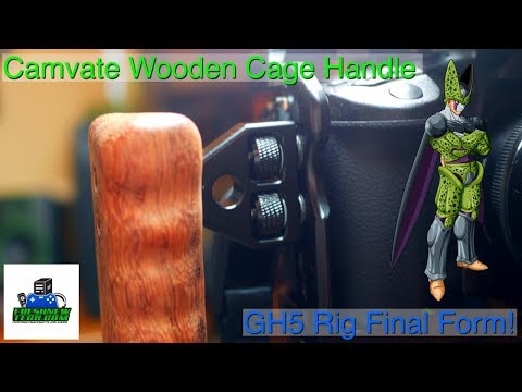The GH5 Rig has reached it's final form! Adding Camevate Wooden Handle!