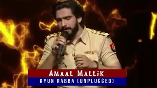 Kyun Rabba Unplugged | Amaal Mallik | SRGMPLILCHAMPS | Badla | Armaan Malik