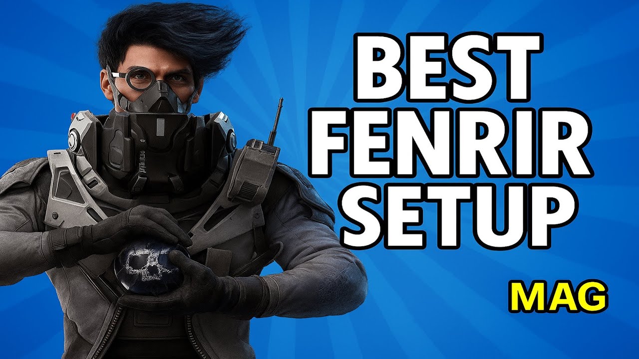 Best fenrir setup
