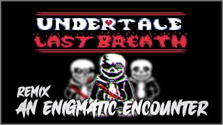 Cover art for UNDERTALE: Last Breath - An Enigmatic Encounter DubStep