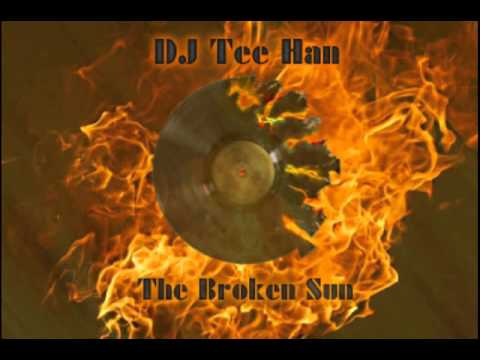 DJ Tee Han - the broken sun