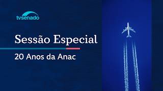 Sessão especial celebra 20 anos da Anac – 16/3/26