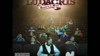 LUDACRIS   (INTRO) THEATER OF THE MIND       even the intro is HOTT