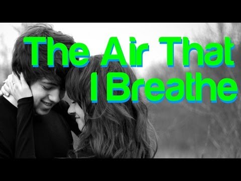 The Air That I Breathe -  The Hollies (lyrics)