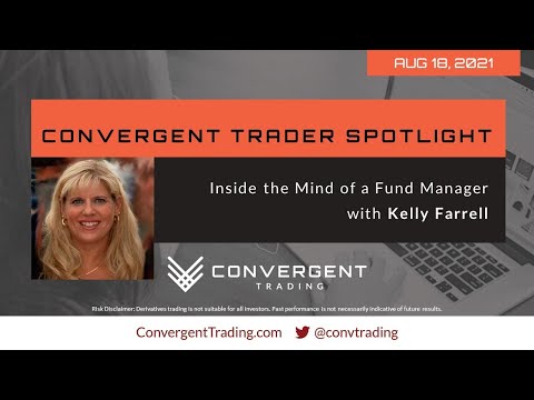 Inside the Mind of a Fund Manager - w/ Kelly Farrell | Convergent Trading