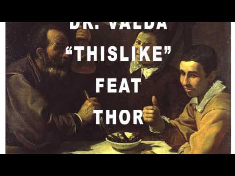 Dr.Valda Thislike Feat Thor